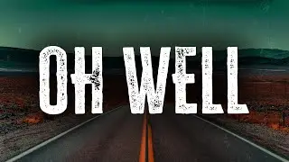 Fleetwood Mac - Oh Well / Lyrics