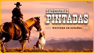 Las Colinas Pintadas | Pel&iacute;cula Completa del Oeste | Western | 1951