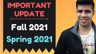 Important Update: Spring/Fall 2021 applicants - My Advice