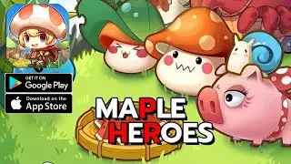 MapleHeroes - Idle Adventure Gameplay Android IOS