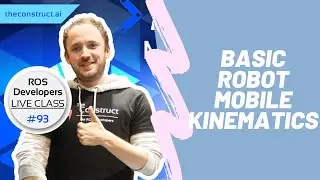 ROS Developers LIVE Class #93: Basic Robot Mobile Kinematics