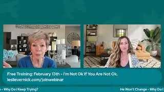 He Won’t Change - Why Do I Keep Trying? (How to Get Unstuck)