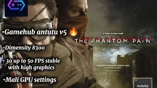 METAL GEAR PHANTOM PAIN IN POCO X6 PRO 🔥 USING GAMEHUB ANTUTU V5 🥶
