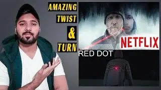 Red Dot Netflix Review | Red Dot Movie Review | Red Dot Netflix | Red Dot Netflix Trailer