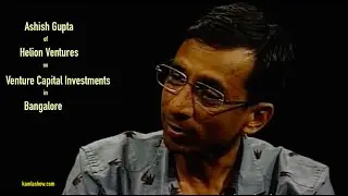 Ashish Gupta on Startups & Venture Capital Investment Trends in Bangalore