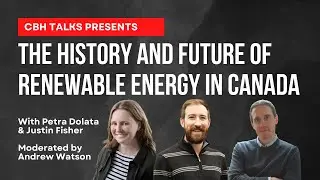 The History and Future of Renewable Energy in Canada