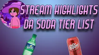 ImDevin Stream Highlights #1 Soda Tier List