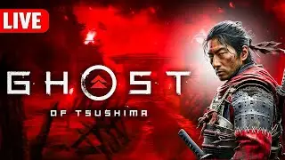 LIVE: Ghost of Tsushima PC Gameplay | Epic Open World + Intense Story Pt 17