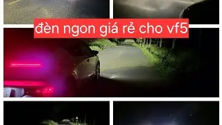vf5 lên đèn ngon bổ rẻ. đảm bảo sáng rực rỡ mọi người nhé.