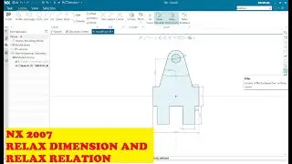 NX 2007|| RELAX DIMENSION|| POWERFUL TOOL FOR DIMENSIONING IN NX || RELAX CONSTRAINTS|| WHAT'S NEW