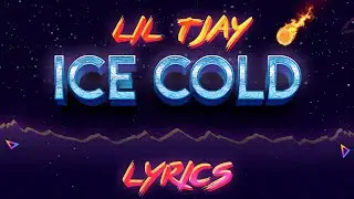 Lil Tjay - Ice Cold (Lyrics)