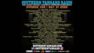 Episode 439 - Southern Vangard Radio
