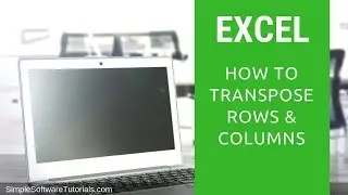 How to Transpose Rows & Columns in Excel