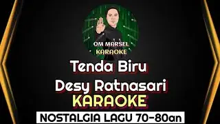 Tenda Biru - Desy Ratnasari | Karaoke Lirik Tanpa Vokal | Om Marsel Karaoke🎤🔥