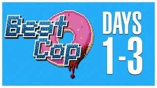 Beat Cop E01 | Days 1 - 3 (Final Game)