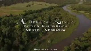 Nebraska River Cattle & Hunting Ranch For Sale - Niobrara River Cattle & Hunting Ranch