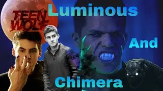 Teen wolf luminous and chimera (music Hardwell & Dallask - Area51)!!!