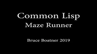 Common Lisp & Portacle: Maze Runner