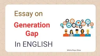 Generation gap essay | Generation Gap Essay For Students In English | What is Generation Gap?