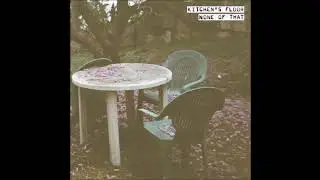 Kitchen's Floor - None Of That (2022) [Full Album]