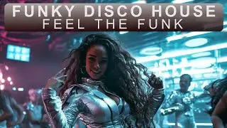 Feel the Funk: Disco House Revival