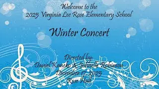 2025 Virginia Lee Rose Elementary School -  Winter Concert - December 17, 2025
