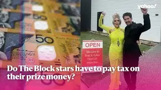 Do The Block stars have to pay tax on their prize money? | Yahoo Australia