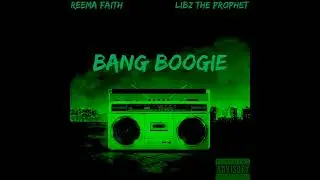 REEMA FAITH & LIBZ THE PROPHET - BANG BOOGIE. [EXPLICIT] #youtube #bronx #nyc #rap #song #music #fyp