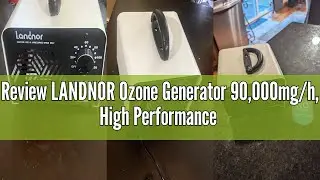 Review LANDNOR Ozone Generator 90,000mg/h, High Performance Ozone Machine-Eliminating Odors Area up