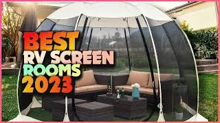 The 5 Best RV Screen Rooms for Every Budget!