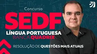 Semana SEDF: Língua Portuguesa - Resolução de questões da banca QUADRIX