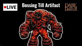 Fire Colossus Until I Get An Artifact | Dark and Darker LIVE