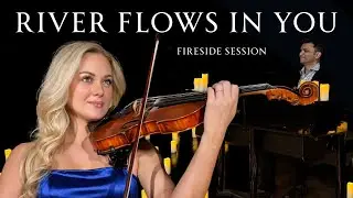 River Flows In You - Emily Burak, Violin - Fireside Sessions