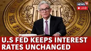 Jerome Powell LIVE Today | Federal Reserve Keeps Interest Rate Unchanged, Sees Slower Growth | N18G