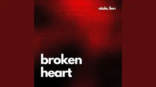 Broken Heart (Slowed)