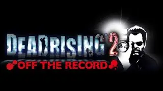 Dead Rising 2: Off The Record - Fortune's Delight (Credits Version)