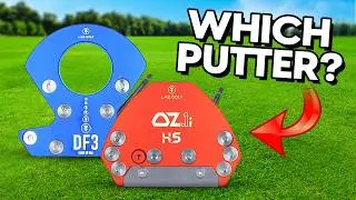 Which is LAB Putter is BEST for YOU?&rdquo; - DF3 vs OZ 1i HS
