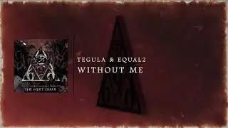 Tegula & EQUAL2 - WITHOUT ME
