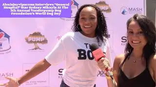 General Hospital's Sydney Mikayla Talks Daytime Emmy Nom - Interview - Vanderpump Dogs World Dog Day