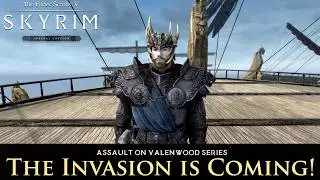 The Invasion is Coming! | Assault on Valenwood Intro | Modded Skyrim