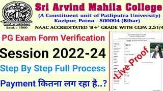 PG Session 2022-24 Exam Form verification step by step complete process know live proof/ Fee Payment