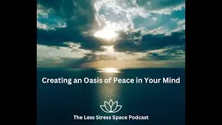Create an Oasis of Inner Peace - A Meditation with Kadam Adam Starr