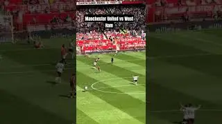 Manchester United vs West Ham #highlights