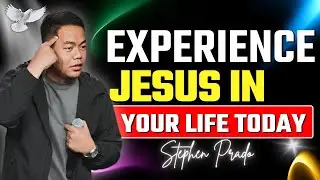 Experience Jesus How to Truly Know Him in Your Life | Stephen Prado
