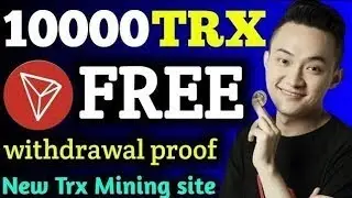 The Tron best earning platform 100% real money app | TRX Mining