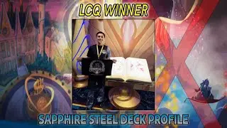 Last Chance Qualifier Winner Deck Profile | Sapphire Steel 