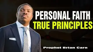 Prophet Brian Carn | Person and Principles: The Two Sides of the Gospel