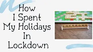 How I Spent My Holidays in Lockdown/ 14 lines on my lockdown holidays / Lockdown Summer vacations