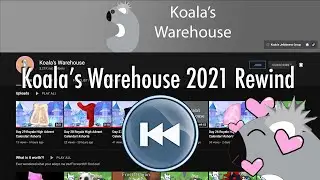 2021 Year Wrapped Koala's Warehouse!