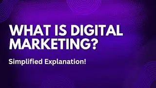 What is Digital Marketing? Simplified Explanation #video #digitalmarketing #digital